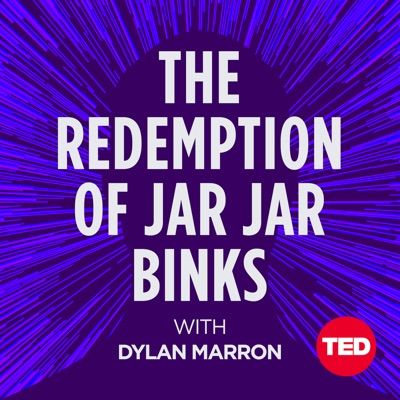 The Redemption of Jar Jar Binks:TED