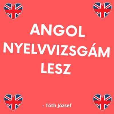 Angol Nyelvvizsgám Lesz:Jozsef