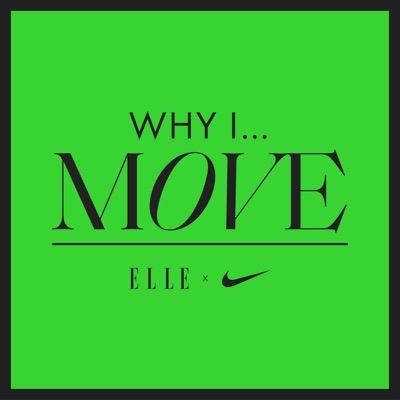 Why I… Move:ELLE UK