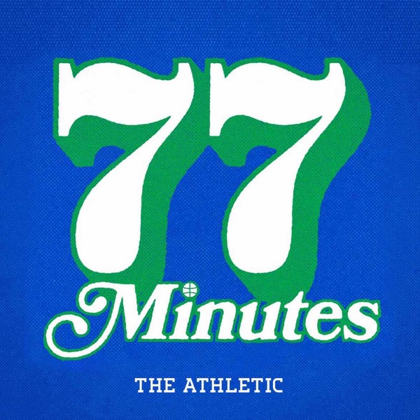 77 Minutes in Heaven: A Podcast About the Dallas Mavericks