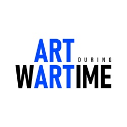 Art During Wartime