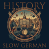 History in Slow German - hisgpodcast