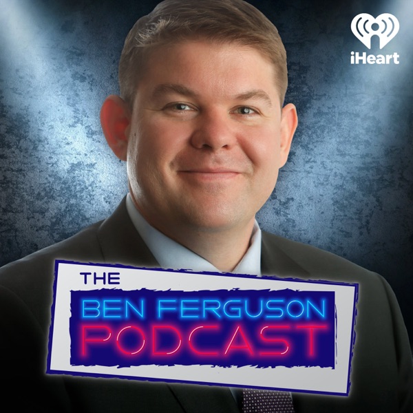 The Ben Ferguson Podcast