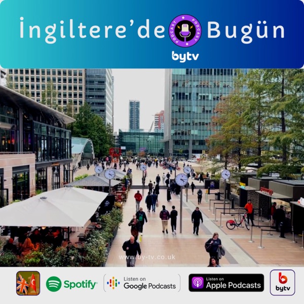 🎙️İngiltere'de Bugün 🇬🇧🇹🇷