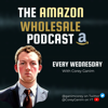 The Amazon Wholesale Podcast - Corey Ganim
