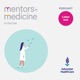 Mentors In Medicine