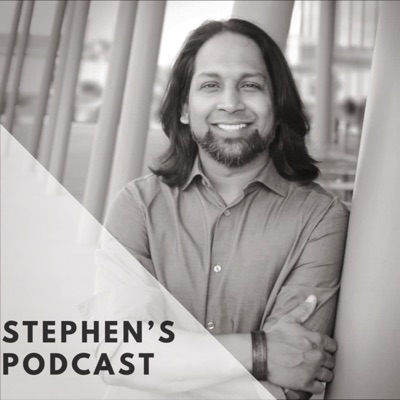 Stephen‘s Podcast