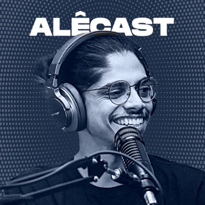 Alê Matos - Alêcast