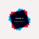 GAME X