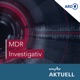 MDR Investigativ – Hinter der Recherche