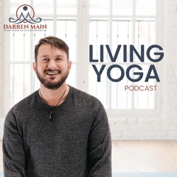 Living Yoga with Darren Main