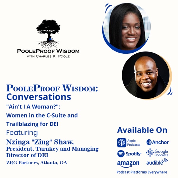PooleProof Wisdom: Conversations Featuring Nzinga 