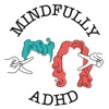 Mindfully ADHD
