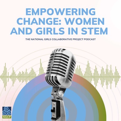 Empowering Change: Women and Girls in STEM Empowering Change: Women and Girls in STEM