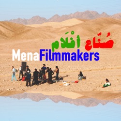 MENA Filmmakers - صُنّاع أفْلَام