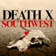 Death X Southwest: True Crime