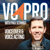 VO Pro: The Business of Voiceover and Voice Acting - Paul Schmidt