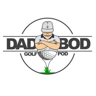 Dad Bod Golf Pod - A DAILY Golf Podcast:Kyle, Ben, and Nate