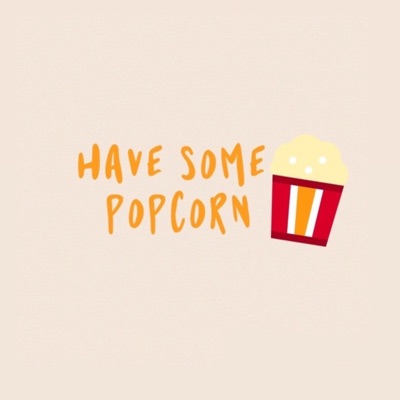 Have Some Popcorn