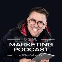 Anicic Digital Marketing Podcast