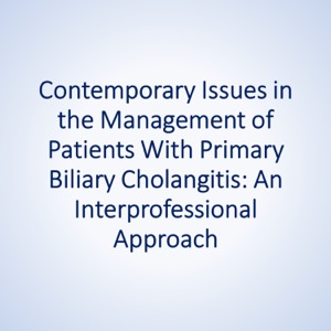 Contemporary Issues in the Management of Patients With Primary Biliary Cholangitis