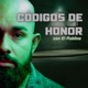 CÓDIGOS DE HONOR 