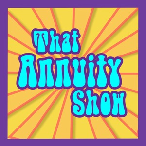 That Annuity Show