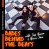 Babes Behind the Beats with Jess Bowen & Bowie Jane