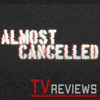 Almost Cancelled (TV Podcast)