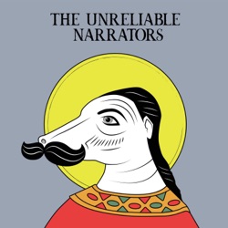 The Unreliable Narrators