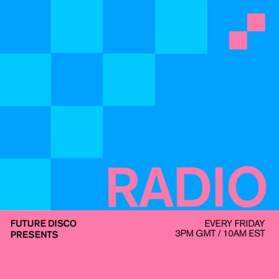 Future Disco Radio:Future Disco