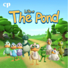 Life at the Pond - Charlie Richards and Christian Parenting