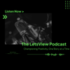 The LetsView Podcast - Chengula