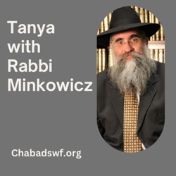 Tanya By Rabbi Yitzchok Minkowicz Sec4 Chap28 “The impact a Tzadik has on the world after his Death”