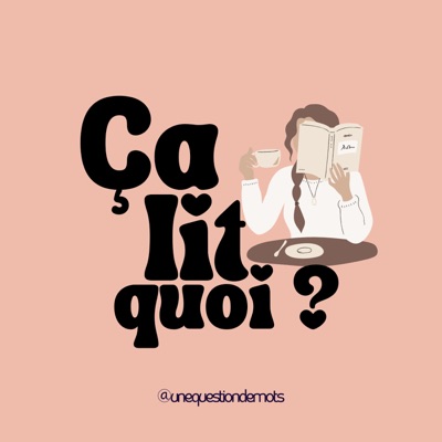 Ça lit quoi ? Ça lit quoi ?