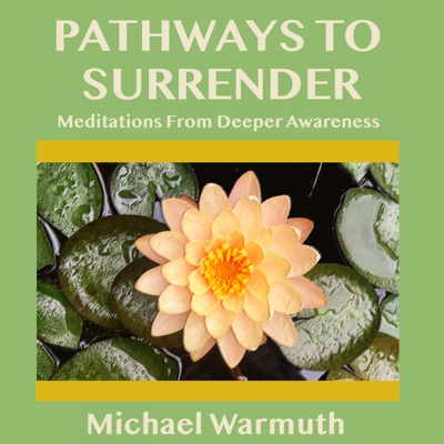 Pathways To Surrender Pathways To Surrender