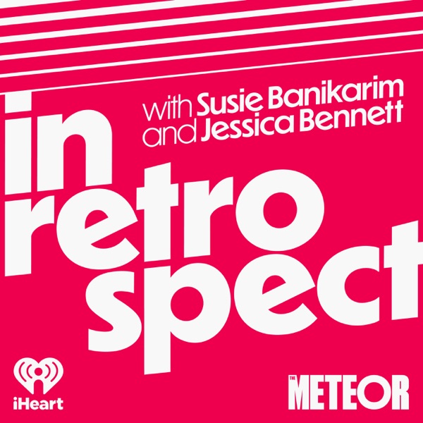 In Retrospect with Susie Banikarim and Jessica Ben... Image