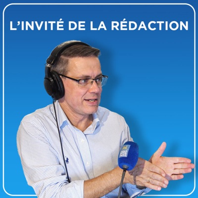 L'invité de la Rédaction L'invité de la Rédaction