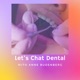Let's Chat Dental