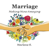 Marriage - Marlene R.