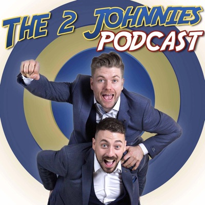 The 2 Johnnies Podcast:The 2 Johnnies Podcast