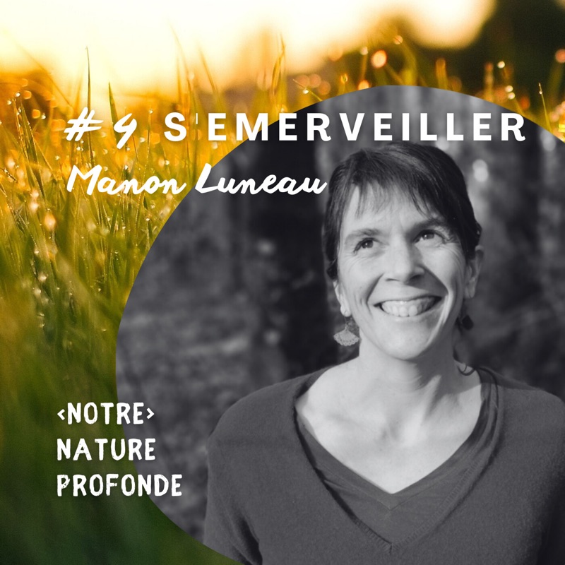 #4 S'émerveiller - Manon Luneau