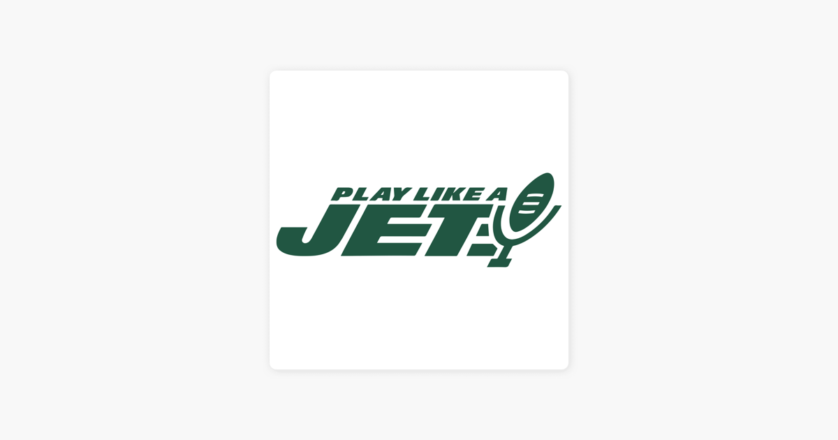 Play Like A Jet: New York Jets on Apple Podcasts