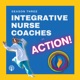 Integrative Nurse Coaches in ACTION!