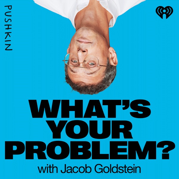 What's Your Problem?