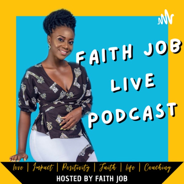 Faith Job Live
