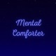 Mental Comforter