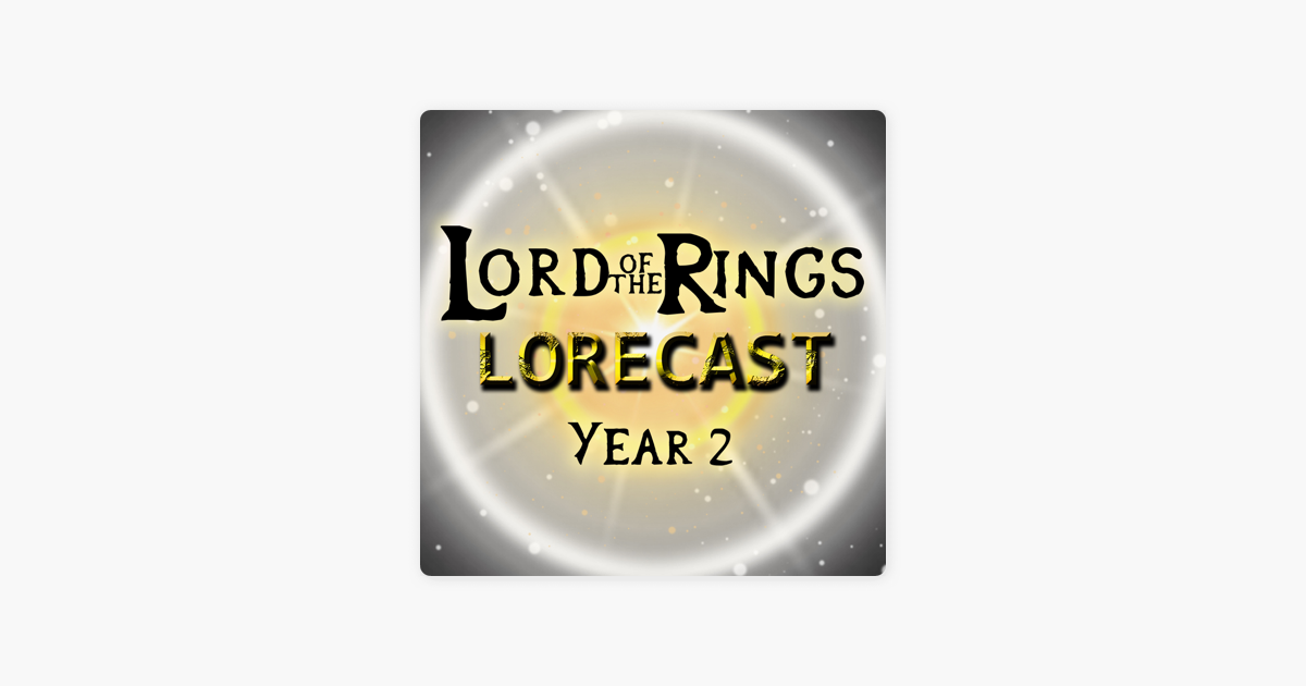 21. The Father of Dragons Transcript - Lord of the Rings Lorecast