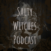 Salty Witches Podcast by Cat & Cauldron - Salty Witches Podcast