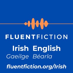 FluentFiction - Irish